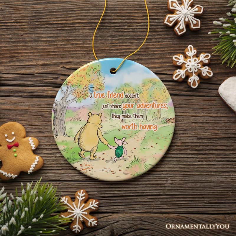 ForProduct 04ATrueFriendMakesAdventuresWorthwhileOrnament PoohBear sHeartwarmingQuoteChristmasKeepsakeCircle3DRealisticMockup 01